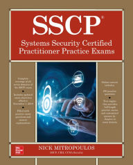 Title: SSCP Systems Security Certified Practitioner Practice Exams, Author: Nick Mitropoulos
