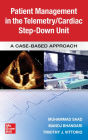 Guide to Patient Management in the Cardiac Step Down/Telemetry Unit: A Case-Based Approach