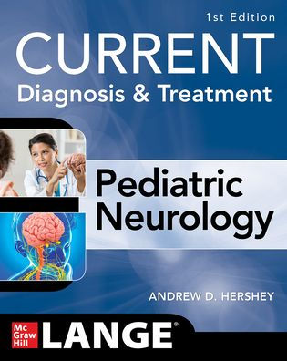 CURRENT Diagnosis and Treatment Pediatric Neurology