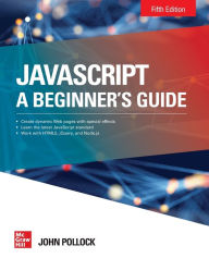 Title: JavaScript A Beginner's Guide Fifth Edition, Author: John Pollock