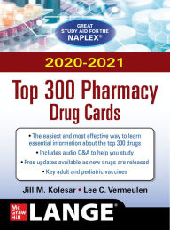 Title: McGraw-Hill's 2020/2021 Top 300 Pharmacy Drug Cards / Edition 5, Author: Jill M. Kolesar