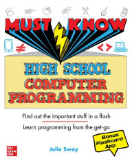 Title: Must Know High School Computer Programming, Author: Julie Sway