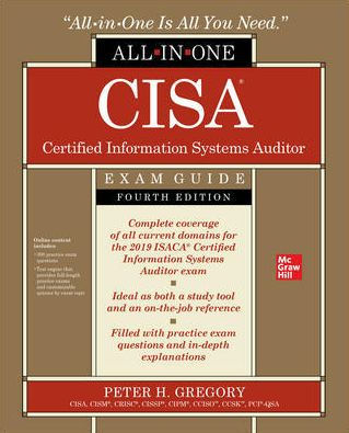 CISA Certified Information Systems Auditor All-in-One Exam Guide, Fourth Edition