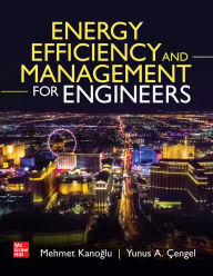 Title: Energy Efficiency and Management for Engineers, Author: Mehmet Kanoglu