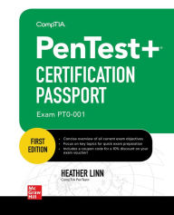 Title: CompTIA PenTest+ Certification Passport (Exam PT0-001) / Edition 1, Author: Heather Linn
