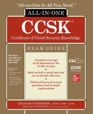 Title: CCSK Certificate of Cloud Security Knowledge All-in-One Exam Guide, Author: Graham Thompson