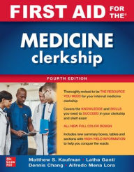 Download books free First Aid for the Medicine Clerkship, Fourth Edition by Dennis Chang, Alfredo J. Mena Lora, Latha Ganti, Matthew S. Kaufman 9781260460629 in English