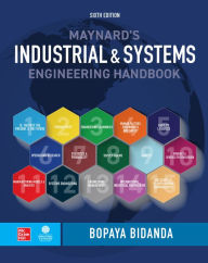 Title: Maynard's Industrial and Systems Engineering Handbook, Sixth Edition, Author: Bopaya Bidanda