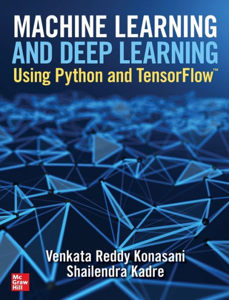 Machine Learning and Deep Learning Using Python and TensorFlow