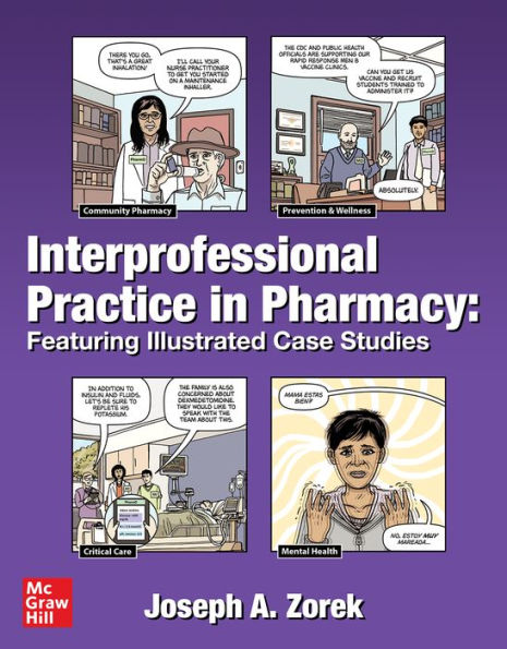 Interprofessional Practice Pharmacy: Featuring Illustrated Case Studies