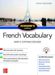 Title: Schaum's Outline of French Vocabulary, Fifth Edition, Author: Mary Coffman Crocker