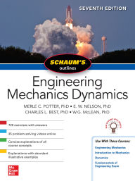 Title: Schaum's Outline of Engineering Mechanics Dynamics, Seventh Edition, Author: Merle C. Potter