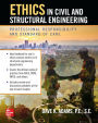 Ethics in Civil and Structural Engineering: Professional Responsibility and Standard of Care