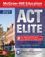 Title: McGraw-Hill Education ACT ELITE 2021, Author: Steven W. Dulan