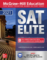 Title: McGraw-Hill Education SAT Elite 2021, Author: Christopher  Black