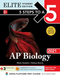 Title: 5 Steps to a 5: AP Biology 2021 Elite Student Edition, Author: Mark Anestis