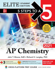 Free pdf ebook download 5 Steps to a 5: AP Chemistry 2021 Elite Student Edition by Richard H. Langley, John T. Moore