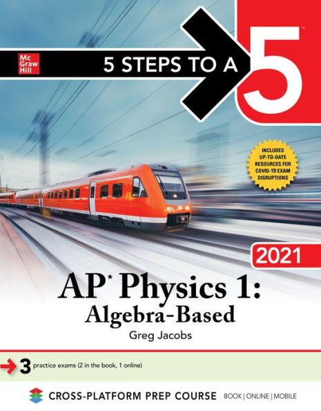 5 Steps to a 5: AP Physics 1 "Algebra-Based" 2021