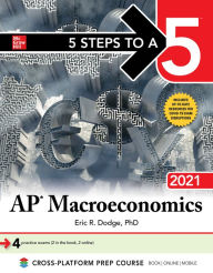 Title: 5 Steps to a 5: AP Macroeconomics 2021, Author: Eric R. Dodge