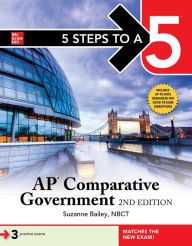 Title: 5 Steps to a 5: AP Comparative Government, 2nd Edition, Author: Suzanne Bailey