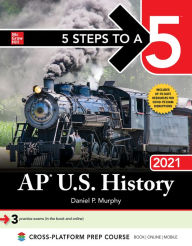 Title: 5 Steps to a 5: AP U.S. History 2021, Author: Daniel P. Murphy