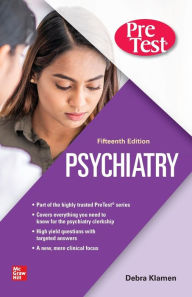 Title: Psychiatry PreTest Self-Assessment And Review, 15th Edition, Author: Philip Pan