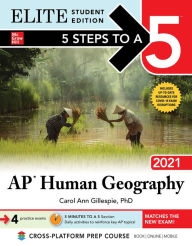 Title: 5 Steps to a 5: AP Human Geography 2021 Elite Student Edition, Author: Carol Ann Gillespie