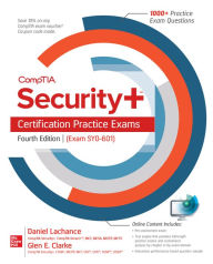 Title: CompTIA Security+ Certification Practice Exams, Fourth Edition (Exam SY0-601), Author: Daniel Lachance