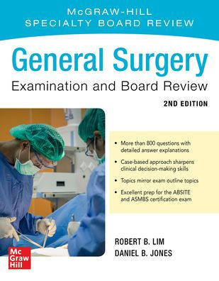 General Surgery Examination and Board Review, Second Edition