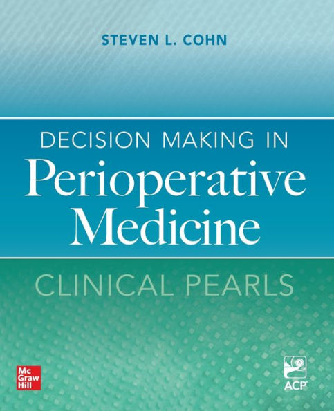 Decision Making Perioperative Medicine: Clinical Pearls