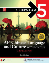 Title: 5 Steps to a 5: AP Chinese Language and Culture with MP3 disk, Third Edition, Author: JianMin Luo