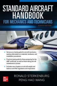 Title: Standard Aircraft Handbook for Mechanics and Technicians, Eighth Edition, Author: Ron Sterkenburg