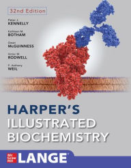 Title: Harper's Illustrated Biochemistry, Thirty-Second Edition, Author: Owen McGuinness