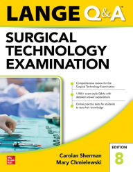 Title: LANGE Q&A Surgical Technology Examination, Eighth Edition, Author: Carolan Sherman