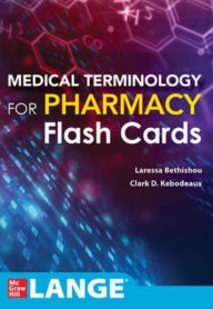 Title: Medical Terminology for Pharmacy Flash Cards, Author: Laressa Bethishou
