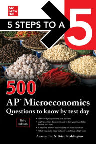 Title: 5 Steps to a 5: 500 AP Microeconomics Questions to Know by Test Day, Third Edition, Author: Anaxos Inc.