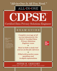 Title: CDPSE Certified Data Privacy Solutions Engineer All-in-One Exam Guide, Author: Peter H. Gregory