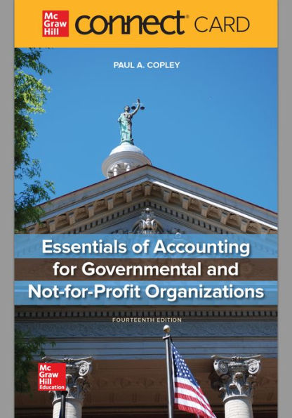 Connect Access Card for Essentials of Accounting for Governmental and Not-for-Profit Organizations / Edition 14