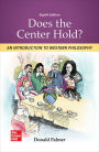 Loose Leaf for Does the Center Hold? An Introduction to Western Philosophy