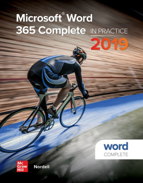 Microsoft Word 365 Complete: In Practice, 2019 Edition / Edition 1