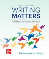 Title: Writing Matters: A Handbook for Writing and Research (Comprehensive Edition with Exercises), Author: Rebecca Moore Howard