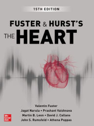 Title: Fuster and Hurst's The Heart, 15th Edition, Author: Valentin Fuster