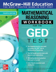 McGraw-Hill Education Mathematical Reasoning Workbook for the GED Test, Fourth Edition