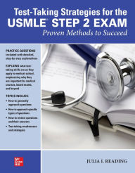 Title: Test-Taking Strategies for the USMLE STEP 2 Exam: Proven Methods to Succeed, Author: Julia I. Reading