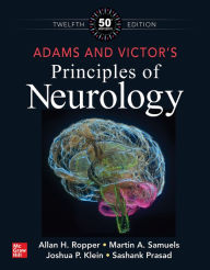 Title: Adams and Victor's Principles of Neurology, Twelfth Edition, Author: Joshua P. Klein