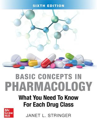 Basic Concepts Pharmacology: What You Need to Know for Each Drug Class, Sixth Edition