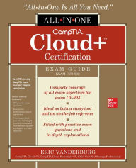 Title: CompTIA Cloud+ Certification All-in-One Exam Guide (Exam CV0-003), Author: Eric Vanderburg