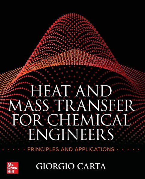 Heat and Mass Transfer for Chemical Engineers: Principles Applications