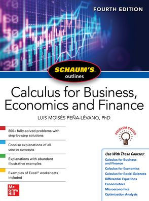 Schaum's Outline of Calculus for Business, Economics and Finance, Fourth Edition