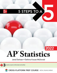 Title: 5 Steps to a 5: AP Statistics 2022, Author: Jared Derksen
